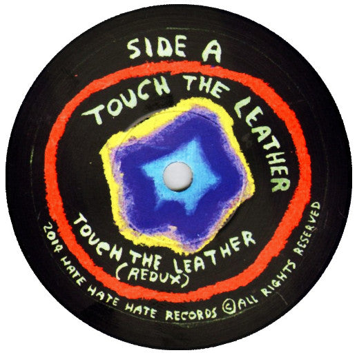 Image of Label Cover of 7" - EX/VG - THE FAT WHITE FAMILY, Touch The Leather (Hate Hate Hate Records; hatehate010, UK 2014, Picture Sleeve, Limited Edition of 750), Strong VG - Surface Marks From Storage, - 4226118E