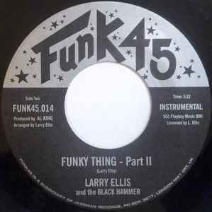 Image of Back Cover of 7" - /EX - LARRY ELLIS AND THE BLACK HAMMER, Funky Thing (Funk45; FUNK45.014, UK 2003, Plain Sleeve), , - 2956078S