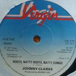 Image of Front Cover of 7" - /VG - JOHHNY CLARKE, Roots Natty Roots Natty Congo (Virgin; VS173, UK 1977, Plain Sleeve), Solid VG - a few light marks., - 2216025C
