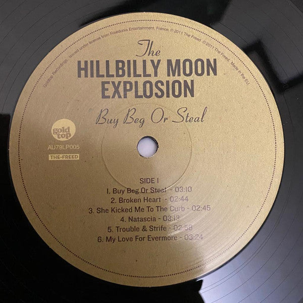 Image of Label Cover of 0525142E: LP - HILLBILLY MOON EXPLOSION, Buy Beg Or Steal (Goldtop; AU79LP005, UK 2011, 180 Gram Vinyl) Still In Shrinkwrap EX/EX