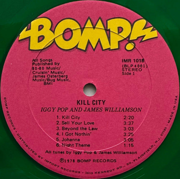 Image of Label Cover of LP - G+/VG - IGGY POP AND JAMES WILLIAMSON, Kill City (Import / Bomp; IMR1018, US 1977, Green Vinyl), Strong VG, Small Tear on Rear Sleeve, - 4226076E