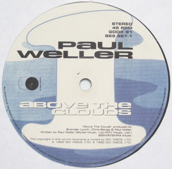Image of Label Cover of 4925378E: 12" - PAUL WELLER, Above The Clouds (Go! Discs; GODX 91 869 927-1, UK 1992, Picture Sleeve) Cluster of hairlines on side B. Slight fading to sleeve edges, and ring wear on front. VG/VG+