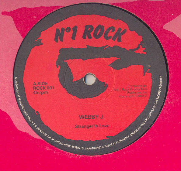 Image of Front Cover of 12" - VG/G+ - WEBBY J. , Stranger In Love / Grand Time (No1 Rock; ROCK 001, UK 1980s, Company Sleeve), , - 2116541C