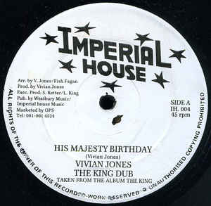 Image of Front Cover of 12" - /G+ - VIVIAN JONES, His Majesty Birthday / Legalize Sensimellia (Imperial House; IH 004, UK 1992), Lots of light marks, plays fine. WOL., - 1616514C