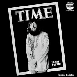 Image of Front Cover of 2xLP - VG/VG+ - LARRY NOZERO FEATURING DENNIS TINI, Time (Strata Records / 180 Proof; OEP 1003, US 2013 Reissue, Gatefold, Numbered Limited Edition), No. 350. Shelf wear to sleeve. Discs are glossy with only a few light marks., - 4116214C