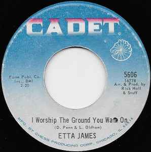Image of Back Cover of 7" - /VG+ - ETTA JAMES, I Got You Babe / I Worship The Ground You Walk On (Cadet; 5606, US 1968), Lightest of marks., - 2926114E