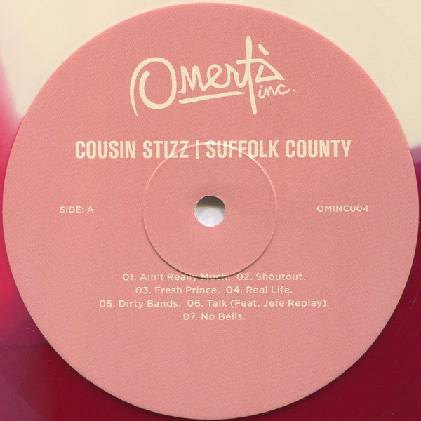 Image of Label Cover of LP - VG+/VG+ - COUSIN STIZZ, Suffolk County (Omerta Inc; OMINC004, UK 2017 Reissue, Numbered, 180g White, Pink & Purple Vinyl), No. 299, - 2846128S