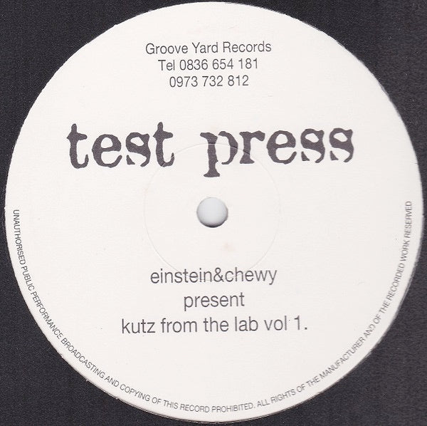 Image of Front Cover of 12" - /G - EINSTEIN & CHEWY, Kutz From The Lab Vol. 1 (Groove Yard Records; GYARD 7, UK 1996, Test Pressing, Plain Sleeve), Many light marks, plays G+/VG., - 3646268S