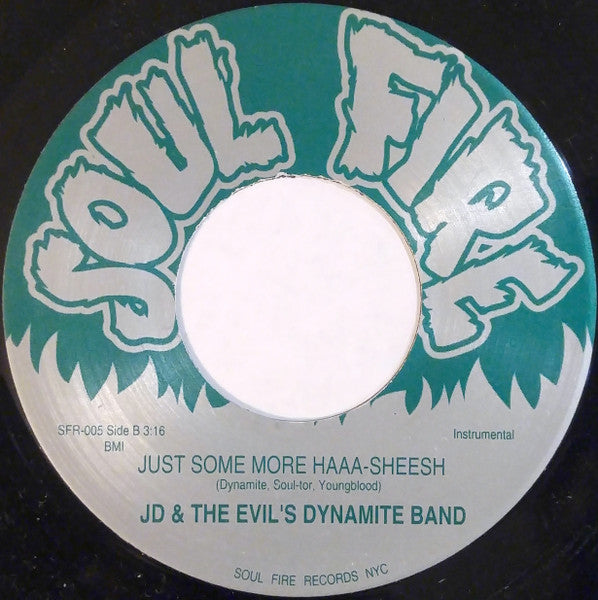 Image of Back Cover of 4224191E: 7" - JD & THE EVIL'S DYNAMITE BAND, Haaa-Sheesh (Soul Fire; SFR 005, US 2000) Lightest of marks. /VG+