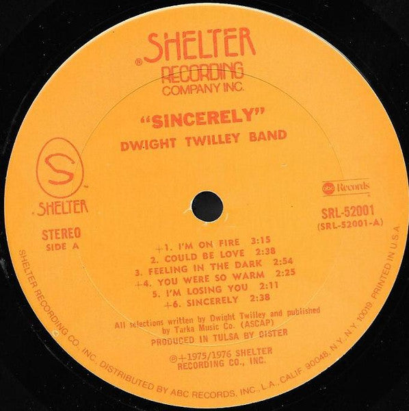 Image of Label Cover of LP - VG/VG+ - DWIGHT TWILLEY BAND, Sincerely (Shelter Records; SRL-52001, US 1976, Insert), Gold Promo Stamp On Front Sleeve, Stickered Sleeve, Company Inner Which Is Split, Edge Wear, Sleeve Creased, - 2126348E