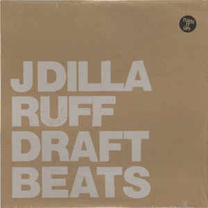 Image of Front Cover of 12" - VG+/VG - J DILLA, Ruff Draft Beats (Stones Throw ; STH2159, US 2012 Reissue, Picture Sleeve), , - 2746227S