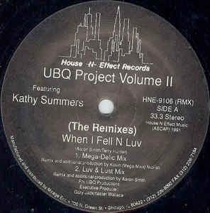Image of Front Cover of 12" - /VG+ - UBQ PROJECT VOLUME II FEATURING KATHY SUMMERS, When I Fell N Luv (The Remixes) (House -N- Effect Records; HNE-9106 (RMX), US 1991), , - 2746197S