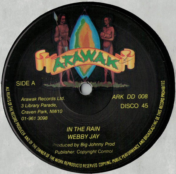 Image of Label Cover of 12" - VG/G+ - WEBBY JAY, In The Rain (Arawak; ARK DD 008, UK 1979, Company Sleeve), Marks and scuffs, groove wear; plays fine above grade. Tear on label. Nice company sleeve., - 3126207E