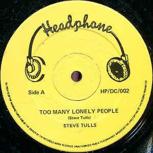 Image of Front Cover of 12" - /VG+ - STEVE TULLS, Too Many Lonely People / The Year 2000 (Headphone; HP/DC/002 , UK 1985), Virtually unplayed, shiny clean copy. Clean labels. Plain sleeve., - 3116066C