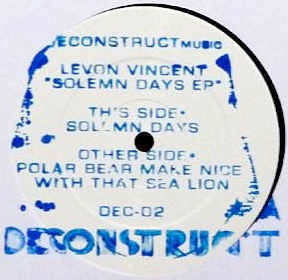 Image of Front Cover of 12" - G+/VG - LEVON VINCENT, Solemn Days EP (Deconstruct; DEC-02, US 2009, Stamped White Inner), Stamped white inner frayed and worn with marks. Light marks on disc., - 1816057C