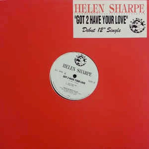 Image of Front Cover of 12" - VG+/VG+ - HELEN SHARPE, Got 2 Have Your Love (Strobe Records; ST-006, US 1991, Stickered Plain Sleeve), Still In Opened Shrinkwrap, - 2746042S