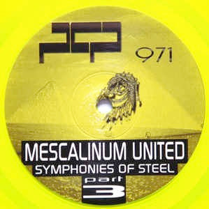 Image of Front Cover of 1545167S: 12" - MESCALINUM UNITED, Symphonies Of Steel Part 3 (Planet Core; PCP 971, Germany 1997, Yellow Vinyl. Single Sided.) /VG+