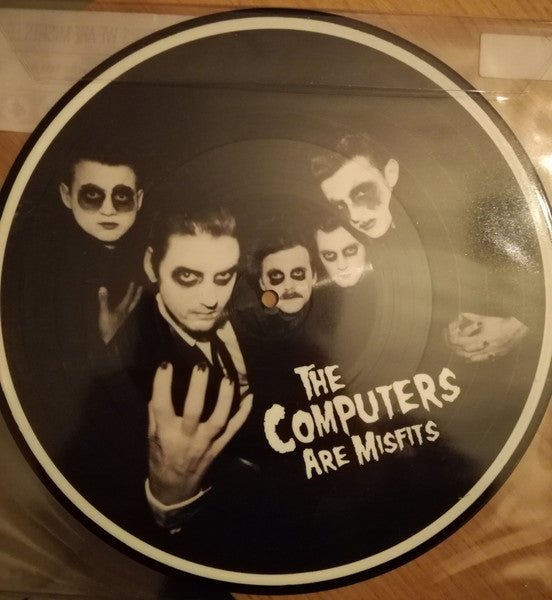 Image of Back Cover of 0346242S: 10" - THE COMPUTERS, We Are Misfits (One Little Indian; 1187TP10, UK 2012, Stickered Clear Plastic Sleeve, Picture Disc, Ltd to 500) Some crinkling on sticker VG/EX