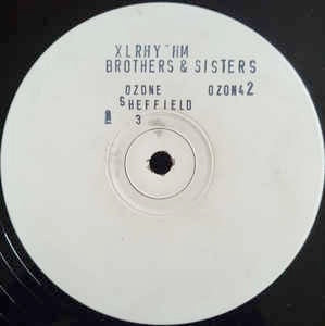 Image of Front Cover of 12" - /G+ - XL RHYTHM, Brothers & Sisters (Ozone Recordings; OZON 42, UK 1992, White Label, Stamped), lots of small marks both sides. few scuffs - nothing major. pen on label, - 0746035S