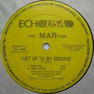 Image of Front Cover of LP - VG+/VG+ - THE MARTIAN, Get Up To My Groove (Echo USA; ECHO 27, US 1990, Company Sleeve), still in shrink - opened, - 2246181S