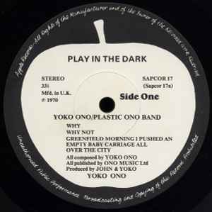 Image of Label Cover of LP - VG/VG - YOKO ONO, Yoko Ono / Plastic Ono Band (Apple Records; SAPCOR 17, UK 1970, Custom Apple Inner With Yoko Ono Illustration, Dedication and 'Play in the dark' Instruction, UK 1st Pressing), Strong VG throughout, Disc has just a few very fine wispy hairline marks, Side 2 VG+, Clean and glossy, Inner has some splitting down one side, Sleeve a little wavy and has tiny stain on rear. Nice example., - 4016100C