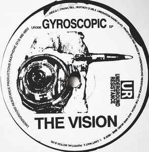 Image of Front Cover of 12" EP - /VG - THE VISION, Gyroscopic EP (Underground Resistance; UR008, US 1991, Company Sleeve), one mark otherwise vinyl in great shape. highlight marker on label - v. minor, - 1646305S