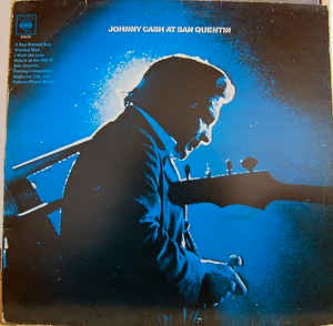 Image of Front Cover of LP - VG/VG - JOHNNY CASH, Johnny Cash At San Quentin (CBS; 63629, UK 1971 Reissue), Sellotape along sleeve top, creasing., - 4326371E