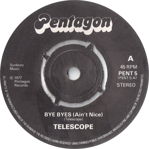 Image of Label Cover of 7" - VG+/EX - TELESCOPE, Bye Byes (Ain't Nice) / A Personal Message From Telescope To You (Pentagon; PENT 5, UK 1977, Company Sleeve, No Insert), , - 0226307E