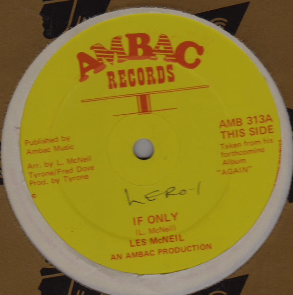 Image of Front Cover of 1115238C: 12" - LES MCNEIL, If Only / You Can Make It Possible (Ambac; AMB 313, UK 1980s) Light marks only. /VG
