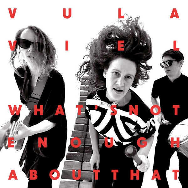Image of Front Cover of 4724338E: LP - VULA VIEL, What's Not Enough About That (Vula Viel; VVLP003, 2020, Insert) VG+/VG+