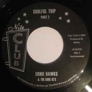 Image of Back Cover of 7" - /EX - ERNIE HAWKS & THE SOUL IG'S, Soulful Trip (Nite Club Records ; #0001, Finland 2005, Plain Sleeve, Black label variant), , - 3256133S