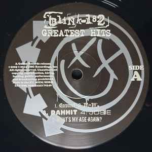 Image of Label Cover of 2xLP - NEW/NEW - BLINK-182, Greatest Hits (Geffen Records ; 3502964, Europe 2022 Reissue, Gatefold, Insert), , Blink-182 s Greatest Hits is compiled from tracks from Cheshire Cat, Dude Ranch, Enema of the State, The Mark, Tom and Travis Show, Take Off Your Pants And Jacket, Blink-182 and more. The album also sports two bonus items, Not Now (an outtake from the 2003 self-titled album) and Another Girl Another Planet , which served as the theme to the MTV reality show Meet the Barke