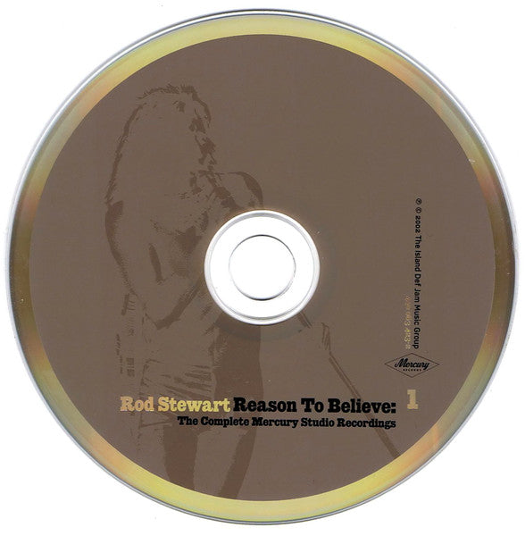 Image of Label Cover of 3xCD - VG+/VG+ - ROD STEWART, Reason To Believe: The Complete Mercury Studio Recordings (Mercury; 440 063 422-2, US 2002), , - 0636215E