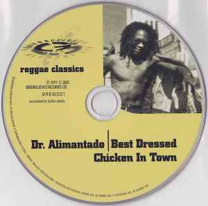 Image of Label Cover of CD - G/VG+ - DR. ALIMANTADO, Best Dressed Chicken In Town (Greensleeves Records; GREWCD1, UK 2001 Reissue, Jewel Case, Remastered), Case has a hole on spine, - 4136060E