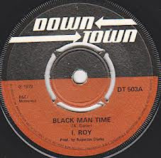 Image of Front Cover of 7" - /G - I ROY, Black Man Time / High Jacking (Downtown; DT 503, UK 1973, 4-Prong Centre), Lots of marks and scuffs, groovewear. No centre piece., - 2516174C
