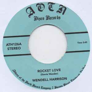 Image of Front Cover of 7" - /EX - WENDELL HARRISON, Rocket Love / No Turnin' Back (Athens Of The North; ATH126, UK 2023 Reissue, Plain sleeve), , - 1326103E