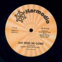 Image of Front Cover of 12" - /VG - DIGNITARY STYLISH, Jah Send Mi Come (Harmodio; 2010, US 1986, Plain sleeve), , - 3416416C