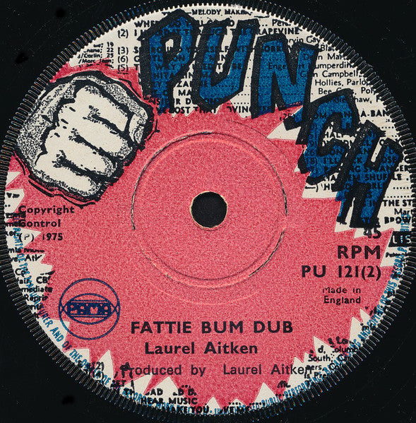 Image of Back Cover of 7" - /EX - LAUREL AITKEN, Fattie Bum Bum / Dub (Punch; PU 121, UK 1975), , - 2626176E