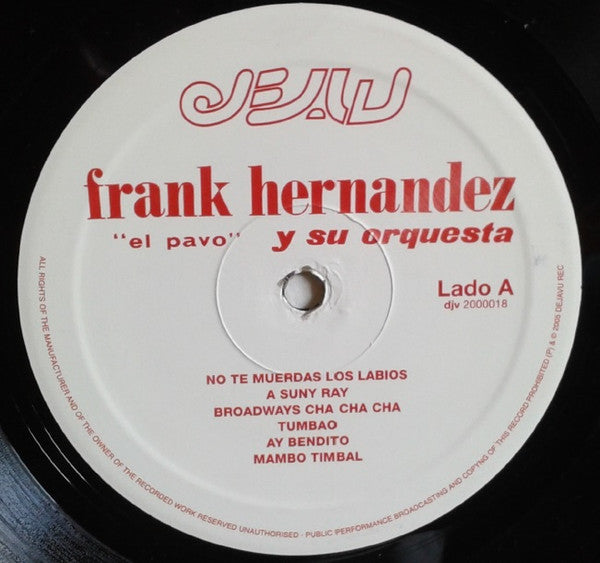 Image of Label Cover of 4445277S: LP - FRANK HERNANDEZ "EL PAVO" Y SU ORQUESTA, Frank Hernandez "El Pavo" Y Su Orquesta (Dejavu; DJV 2000018, Italy 2004 Reissue, Pasteback Sleeve) Strong VG+ VG+/VG+