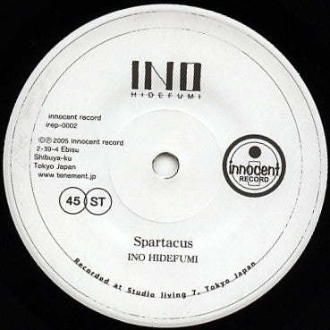 Image of Label Cover of 7" - VG/VG - INO HIDEFUMI, Spartacus / Blood Is Thicker Than Water (Innocent Record; IREP-0002, Japan 2005, Picture Sleeve), Sleeve has wear / mottling on reverse. No insert, - 2616432C