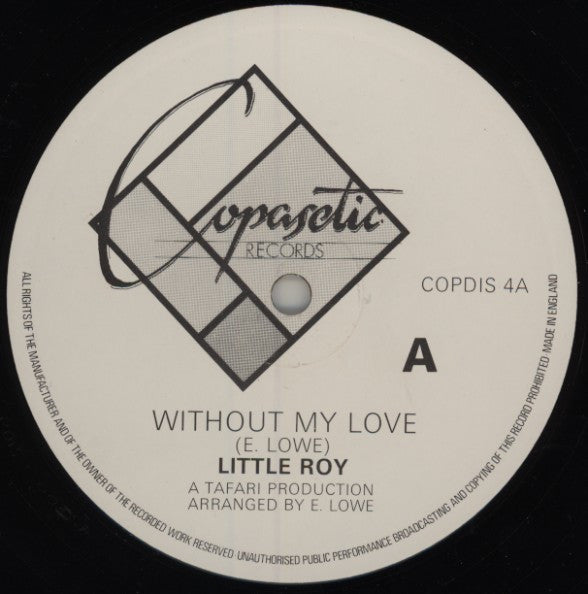 Image of Front Cover of 12" - /EX - LITTLE ROY, Without My Love / Christopher Columbus (Copasetic Records; COPDIS 4, UK 1981), , - 1126228E