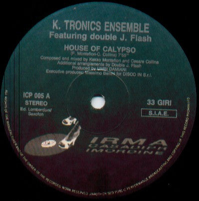 Image of Back Cover of 12" - VG/VG - K. TRONICS ENSEMBLE FEATURING DOUBLE J. FLASH, House Of Calypso / Calypso Of House (Irma CasaDiPrimordine ; ICP 005, Italy 1989, Picture Sleeve), , - 3346032S