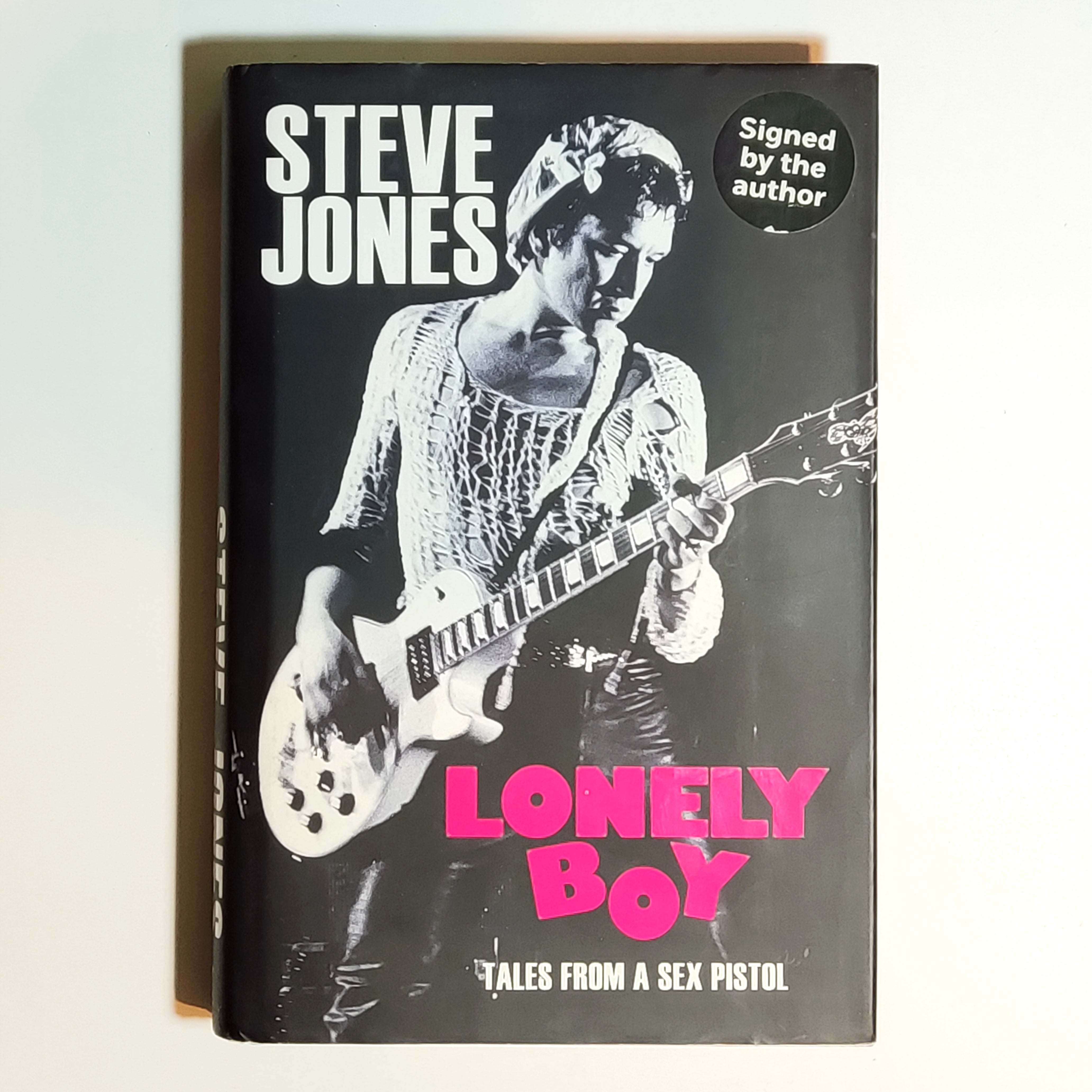 STEVE JONES (WITH BEN THOMPSON), Lonely Boy: Tales from a Sex Pistol  (William Heinemann; , UK 2016, Hardback, Stickered Sleeve, Sex Pistols, 1st  ...