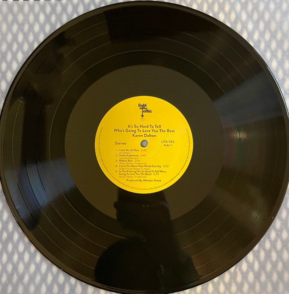 Image of Label Cover of LP - NEW/NEW - KAREN DALTON, It's So Hard To Tell Who's Going To Love You The Best (Light In The Attic; LITA 045, US 2024, Gatefold, Insert), , - 5114456C