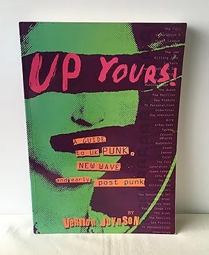Image of Front Cover of 1414364C: Book - VERNON JOYNSON, Up Yours!: A Guide to UK Punk, New Wave and Early Post Punk (Borderline Productions; 1 899855 13 0, UK 2001, Softback)   /VG+