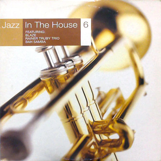 Image of Front Cover of 1644354S: 2xLP - VARIOUS, Jazz In The House 6 (Slip 'n' Slide; SLIPLP 81, UK & France 1998) Light marks only.   VG/VG