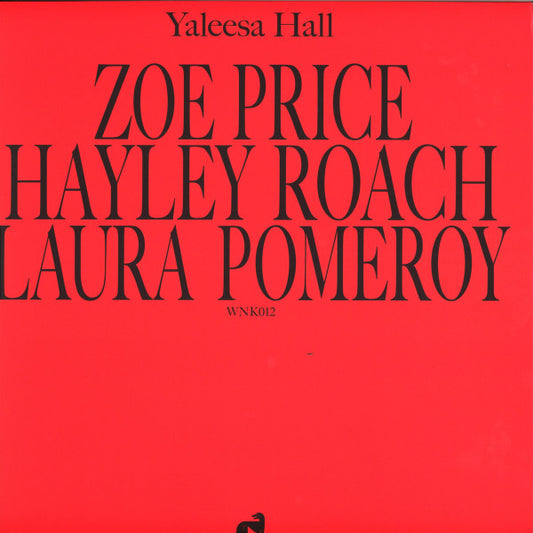 Image of Front Cover of 1744165S: 12" - YALEESA HALL, Zoe Hayley Laura (Will & Ink; WNK012, Netherlands 2018, Picture Sleeve)   VG+/VG+