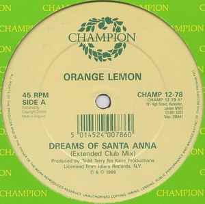 Image of Back Cover of 12" - VG/VG+ - ORANGE LEMON, Dreams Of Santa Anna (Champion; CHAMP1278, UK 1988, Company Sleeve), company sleeve (no hype sticker), - 3146123S