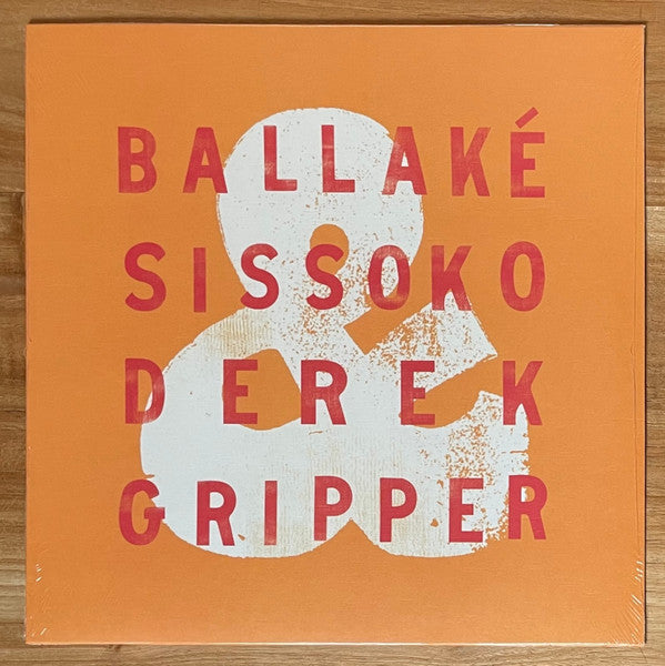 Image of Front Cover of 4645264S: LP - BALLAK� SISSOKO & DEREK GRIPPER, Ballak� Sissoko & Derek Gripper (Matsuli Music; MM127, UK 2024, Picture Sleeve) EX/EX