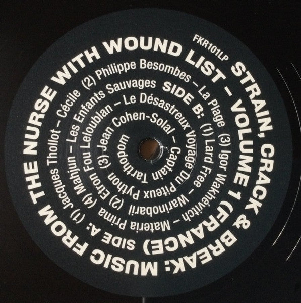 Image of Label Cover of 2xLP - VG/VG - VARIOUS, Strain, Crack & Break: Music From The Nurse With Wound List Volume 1 (France) (Finders Keepers Records; FKR101LP, UK 2019, Gatefold), Slight bump on the spine of the sleeve., - 1246239S